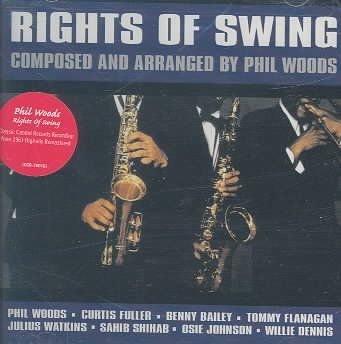 Phil Woods - Rights Of Swing (CD)