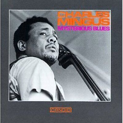 Charles Mingus - Mysterious Blues (CD)