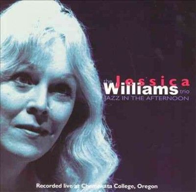 Jessica Williams - Jazz In The Afternoon (CD)