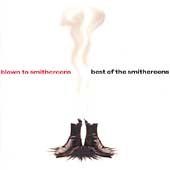 Smithereens - Blown To Smithereens: Best Of The Smit (CD)