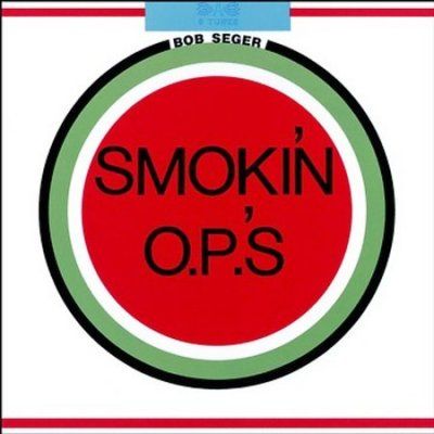 Bob Seger - Smokin O P's (CD)