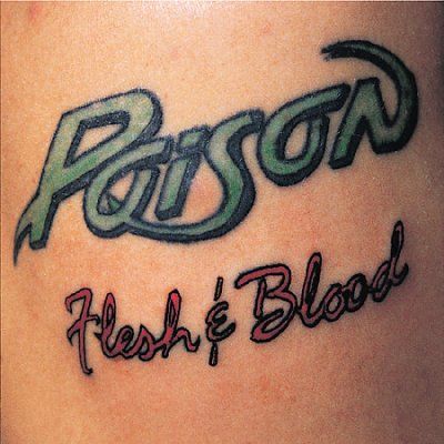 Poison - Flesh &amp; Blood: 20th Anniversary Edit (CD)