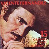 Vicente Fernandez - 15 Grandes Con Elnumero 1 (CD)