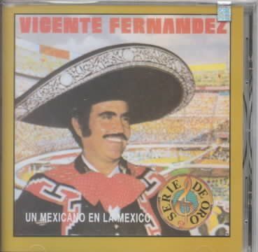 Vicente Fernandez - Un Mexicano En Lamexico (CD)