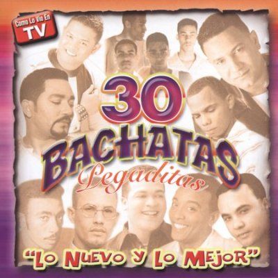 30 Bachatas Pegaditas:Nuevo Y Lo Mejo - (Import CD)