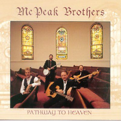 Mcpeak Brothers - Pathway To Heaven (CD)