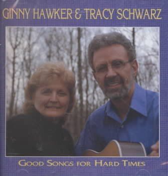 T G/schwarz Hawker - Good Songs For Hard Times (CD)