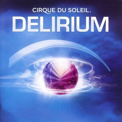 Cirque Du Soleil - Delirium (ost) (CD)