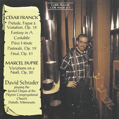 David Schrader - Organ Masterpieces By Franck &amp; Dupre (CD)
