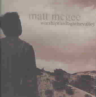 Matt Mcgee - Worship Through The Valley (CD)