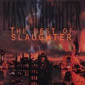 Slaughter - Mass Slaughter - The Best Of Slaughter (CD)