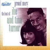 Ike &amp; Tina Turner - Proud Mary - Best Of Ike &amp; Tina (CD)