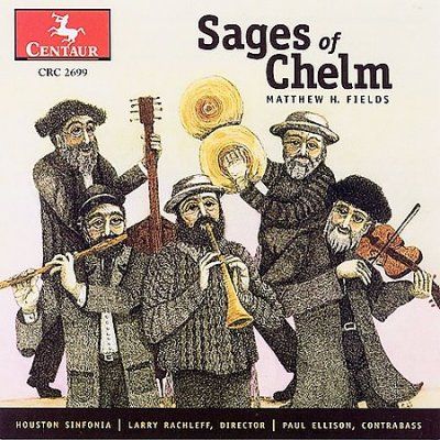 Larry Rachleff - Fields: Sages Of Chelm (CD)