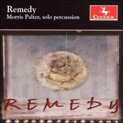 Morris Palter - Remedy Solo Percussion (CD)