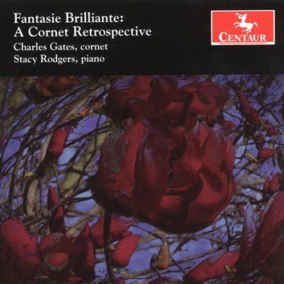 Stacy Rogers - Fantasie Brilliante: Cornet Retrospect (CD)