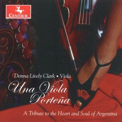 Donna Lively Clark - Una Viola Portena: Tribute To The (CD)
