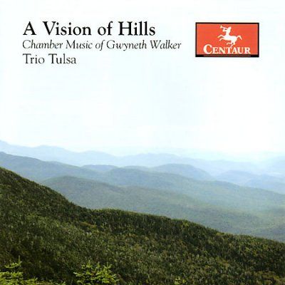 Gwyneth Walker - Vision Of Hills: Chamber Music Of Gwyn (CD)