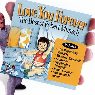 Robert Munsch - Love You Forever: Best Of Robert Munsc (CD)