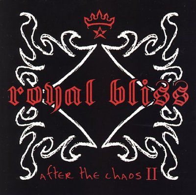 Royal Bliss - After The Chaos Ii (CD)