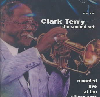 Clark Terry - Second Set - Live At The Village Gate (CD)