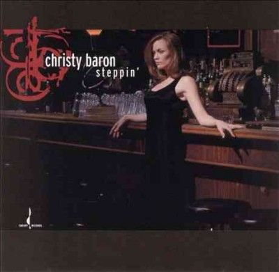 Christy Baron - Steppin (CD)