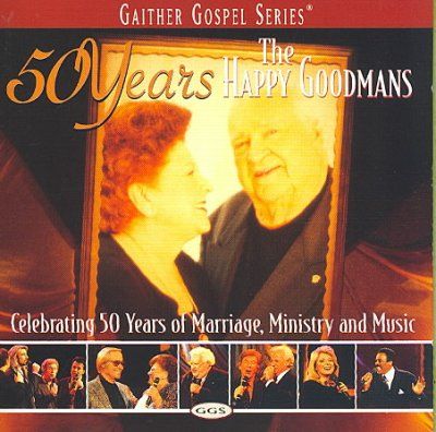 Happy Goodmans - 50 Years (CD)