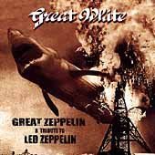 Great White - Great Zeppelin: Tribute To Led Zeppeli (CD)