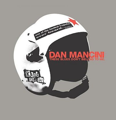 Dan Mancini - These Blues Don't Belong To Me (CD)