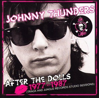 Johnny Thunders - After The Dolls: 1977 - 1987 (CD)