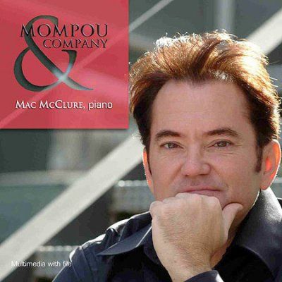 Mac Mcclure - Mompou &amp; Company: Mompou (CD)