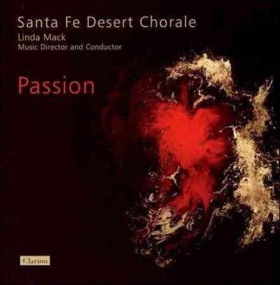 Santa Fe Desert Chor - Passion (CD)