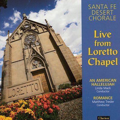 Santa Fe Desert Chor - Live From Loretto Chapel (CD)