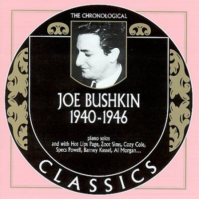 Joe Bushkin - 1940 - 1946 (CD)