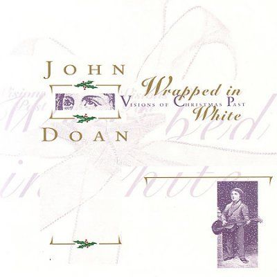 John Doan - Wrapped In White: Visions Of Christmas (CD)