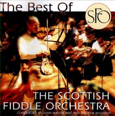 Scottish Fiddle Orch - Best Of The Scottish Fiddle Orchestra (CD)