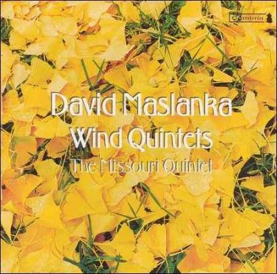 Missouri Quintet - Maslanka: Wind Quintets (CD)