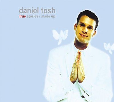 Daniel Tosh - True Stories I Made Up (CD)
