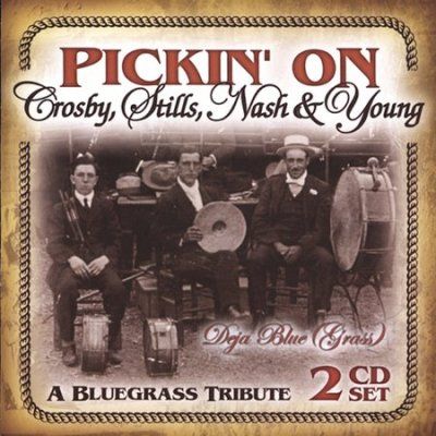 Various - Pickin On Crosby Stills Nash &amp; You (CD)