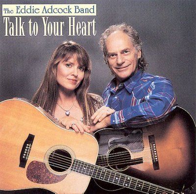 Eddie Adcock - Talk To Your Heart (CD)