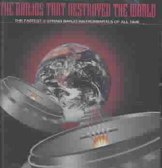 Various - Banjos That Destroyed The World (CD)