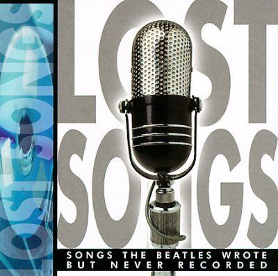 Various - Lost Songs: Beatles Wrote Never Record (CD)