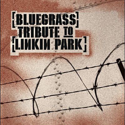 Various - Bluegrass Tribute To Linkin Park (CD)