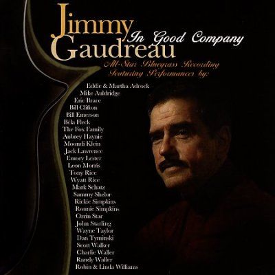 Jimmy Gaudreau - In Good Company (CD)