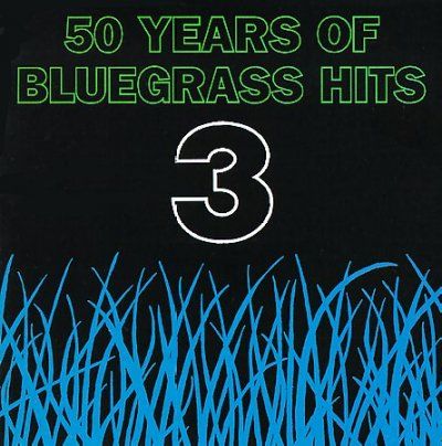 Various - 50 Years Of Bluegrass Hits Vol 3 (CD)
