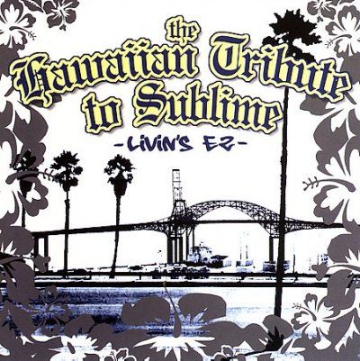 Various - Hawaiian Tribute To Sublime: Livin's E (CD)