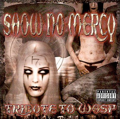 Various - Show No Mercy: Tribute To Wasp (CD)
