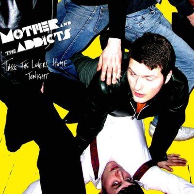 Mother &amp; Addicts - Take The Lover's Hom (CD)