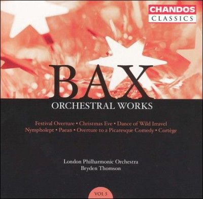 Bax:Orchestral Works Volume 5 - (Import CD)