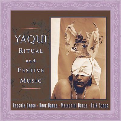 Various - Yaqui Ritual And Festive Music (CD)