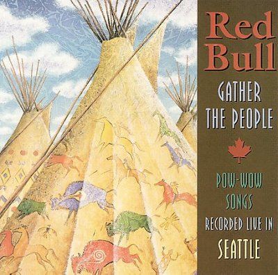 Redbull Singers - Gather The People: Pow Wow Songs (CD)